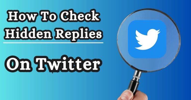 How To Check Hidden Replies on Twitter
